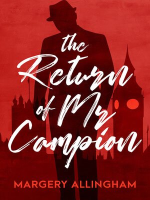 cover image of The Return of Mr. Campion